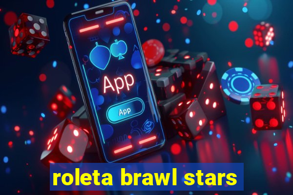 roleta brawl stars